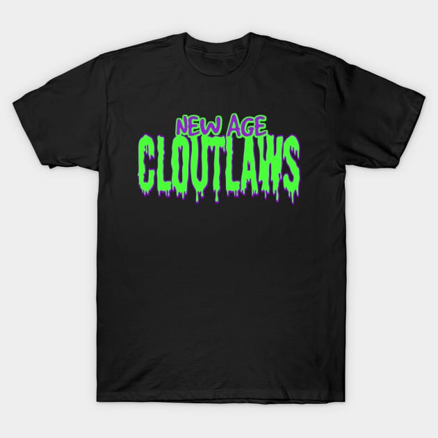 New Age CloutLaws T-Shirt by AustinFouts